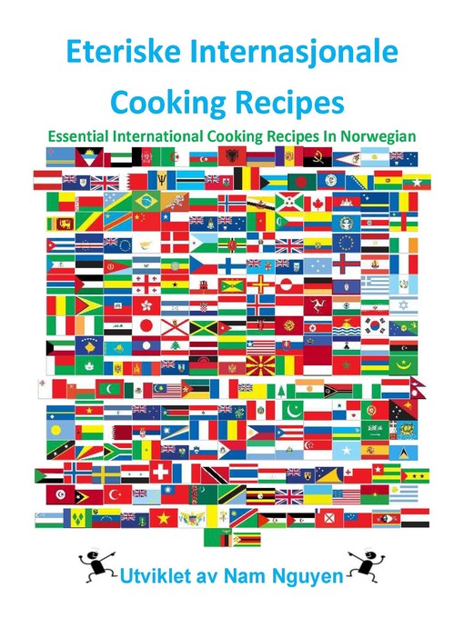 Title details for Eteriske Internasjonale Cooking Recipes by Nam Nguyen - Available